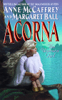 Acorna: The Unicorn Girl by Anne McCaffrey and Margaret Ball is a  Fantasy novel showcased in the Outpost 10F Library.