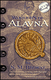 Warriors of Alavna by N.M. Browne is a Fantasy novel showcased in the Outpost10F Library.