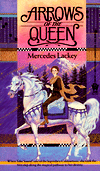 Arrows of the Queen by Mercedes Lackey is a Fantasy novel showcased in the Outpost10F Library.