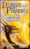 Dragon and Phoenix by Joanne Bertin is a  Fantasy novel showcased in the Outpost 10F Library.