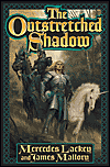 The Outstretched Shadow by Mercedes Lackey and James Mallory is a  Fantasy novel showcased in the Outpost 10F Library.
