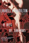 A Kiss of Shadows by Laurell K. Hamilton is a  Fantasy novel showcased in the Outpost 10F Library.