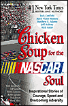 Chicken Soup for the NASCAR Soul by Jack Canfield, et al is a Good Book showcased in the Outpost 10F Library.