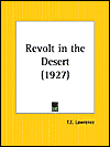 Revolt in the Desert by T.E. Lawrence is a Good Book showcased in the Outpost 10F Library.