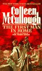 The First Man in Rome by Colleen McCullough is a Good Book showcased in the Outpost 10F Library.
