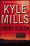 Smoke Screen by Kyle Mills is a Good Book showcased in the Outpost 10F Library.
