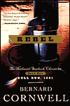 Rebel by Bernard Cornwell is a Good Book showcased in the Outpost 10F Library.