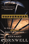 Copperhead by Bernard Cornwell is a Good Book showcased in the Outpost 10F Library.