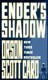Ender's Shadow by Orson Scott Card is a Science Fiction novel showcased in the Outpost 10F Library.