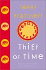 Thief of Time by Terry Pratchett is a Science Fiction novel showcased in the Outpost 10F Library.