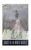 Ghost of the White Nights by L.E. Modesitt, Jr. is a Science Fiction novel showcased in the Outpost 10F Library.