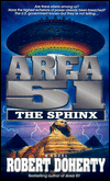 Area 51: The Sphinx by Robert Doherty is a Science Fiction novel showcased in the Outpost 10F Library.