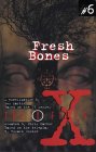 Fresh Bones by Les Martin is a Science Fiction novel showcased in the Outpost 10F Library.
