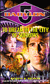 To Dream in the City of Sorrows by Kathryn M. Drennan is a Babylon 5 Science Fiction novel showcased in the Outpost 10F Library.