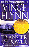 Transfer of Power by Vince Flynn is a novel showcased in the Outpost 10F Library.