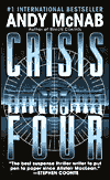 Crisis Four by Andy McNab is a novel showcased in the Outpost 10F Library.