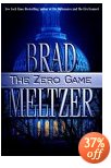 The Zero Game by Brad Meltzer is a novel showcased in the Outpost 10F Library.