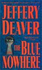 The Blue Nowhere by Jeffrey Deaver is a novel showcased in the Outpost 10F Library.