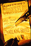 Shakespeare's Counselor by Charlaine Harris is a Lily Bard novel showcased in the Outpost 10F Library.