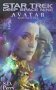 Avatar by S.D. Perry is a Star Trek The Next Generation novel showcased 
in the Outpost 10F Library.