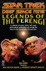Legends of the Ferengi by Quark, as told to Ira Steven Behr & Robert Hewitt Wolfe is a Star Trek The Next Generation novel showcased 
in the Outpost 10F Library.