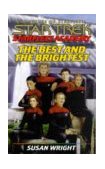 The Best and the Brightest by Susan Wright is a Star Trek The Next Generation novel showcased 
in the Outpost 10F Library.