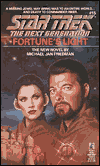 Fortunes Light by Michael Jan Friedman is a Star Trek The Next Generation novel showcased 
in the Outpost 10F Library.