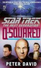 Q-Squared by Peter David is a Star Trek The Next Generation novel showcased 
in the Outpost 10F Library.