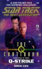 Q-Strike by Greg Cox is a Star Trek The Next Generation novel showcased 
in the Outpost 10F Library.