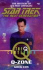 Q-Zone by Greg Cox is a Star Trek The Next Generation novel showcased 
in the Outpost 10F Library.