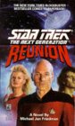 Reunion by Michael Jan Friedman is a Star Trek The Next Generation novel showcased 
in the Outpost 10F Library.