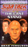 The Last Stand by Brad Ferguson is a Star Trek The Next Generation novel showcased in the Outpost 10F Library.