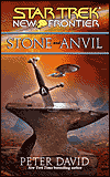 Stone & Anvil by Peter David is a Star Trek New Frontier novel showcased in the Outpost 10F Library.