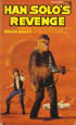 Han Solo's Revenge by Brian Daley is a Star Wars novel showcased in the Outpost 10F Library