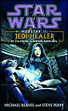 Jedi Healer by Michael Reaves & Steve Perry is a Star Wars novel showcased in the Outpost 10F Library.
